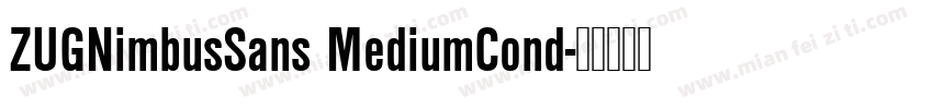 ZUGNimbusSans MediumCond字体转换